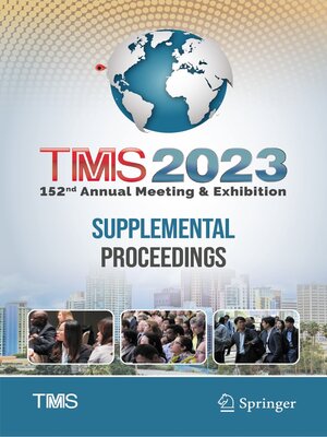 cover image of TMS 2023 152nd Annual Meeting & Exhibition Supplemental Proceedings